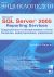 Microsoft SQL Server 2005 Reporting Services. Традиционные и интерактивные отчеты. Создание, редактирование, управление