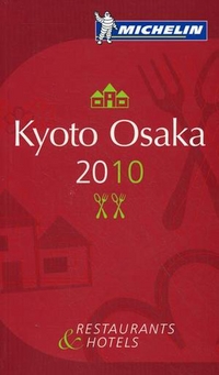 Kyoto Osaka 2010. Restaurants & Hotels (�� ���������� �����)