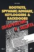 Rootkits, SpyWare/AdWare, Keyloggers & BackDoors. Обнаружение и защита