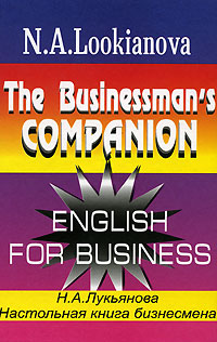 The Businessman's Companion. English for Business/  